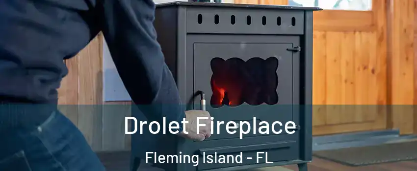  Drolet Fireplace Fleming Island - FL
