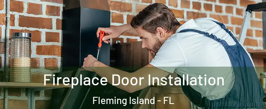  Fireplace Door Installation Fleming Island - FL