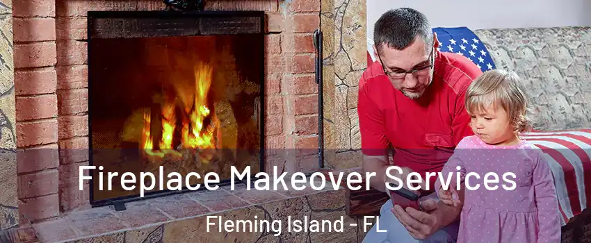  Fireplace Makeover Services Fleming Island - FL
