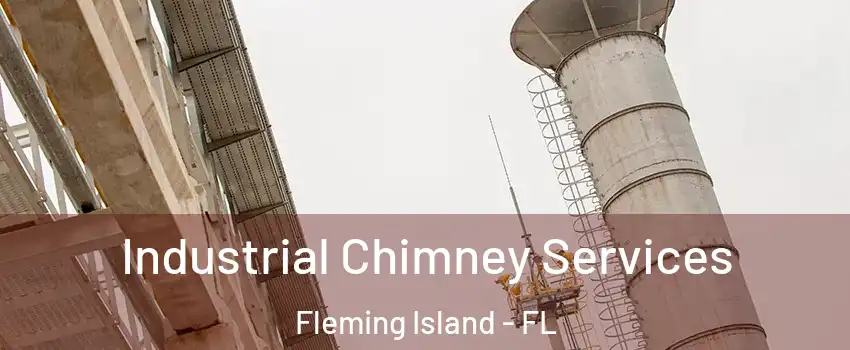  Industrial Chimney Services Fleming Island - FL