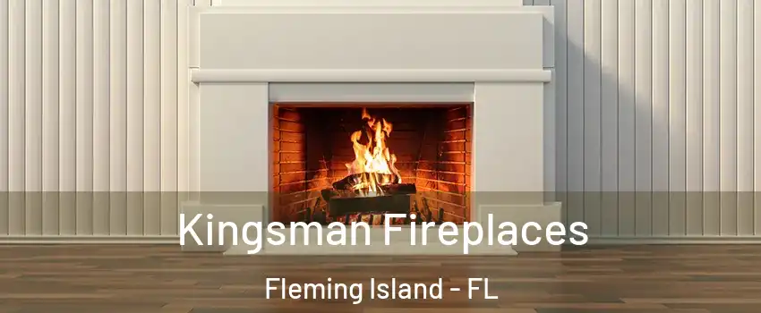  Kingsman Fireplaces Fleming Island - FL