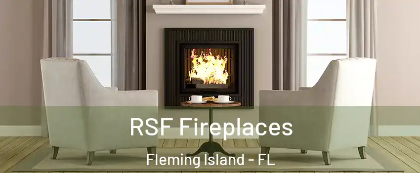  RSF Fireplaces Fleming Island - FL